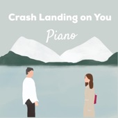 Crash Landing on You: The Piano Collection (Piano Instrumental) artwork