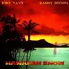 Hawaiian Snow album lyrics, reviews, download