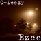 Ezee - C-Deezy lyrics