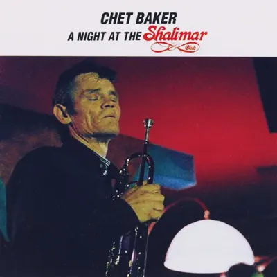 A Night at the Shalimar Club (Live) - Chet Baker
