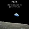 Stream & download Questioning Existence - Single