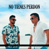 No Tienes Perdón (feat. Luisito Muñoz)