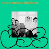 Leave me on the floor artwork