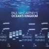 McCartney: Ocean's Kingdom (Deluxe Edition) album lyrics, reviews, download