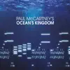 Stream & download McCartney: Ocean's Kingdom (Deluxe Edition)