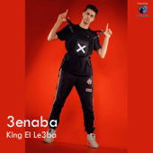 King El Le3ba - 3enaba