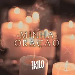 Minha Oração (feat. C.T., MatheusMT, Dois P, Mozart Mz & Da Paz) - Single - 1Kilo Minha Oração (feat. C.T., MatheusMT, Dois P, Mozart Mz & Da Paz) - Single - 1Kilo