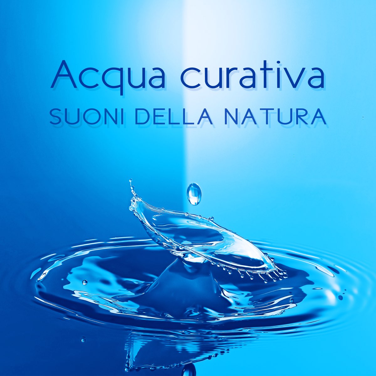 Acqua curativa: Suoni della natura – Musica antistress, Rilassamento e  benessere, Onde oceaniche, Pianoforte strumentale per chill out, Collezione  estiva di Relax musica zen club su Apple Music