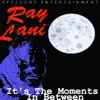 It's the Moments in Between - Single album lyrics, reviews, download
