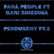 Pendukeny (feat. Gari Sinedima) - Para People lyrics