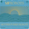 Mother Funkin' Robots - EP, 2020