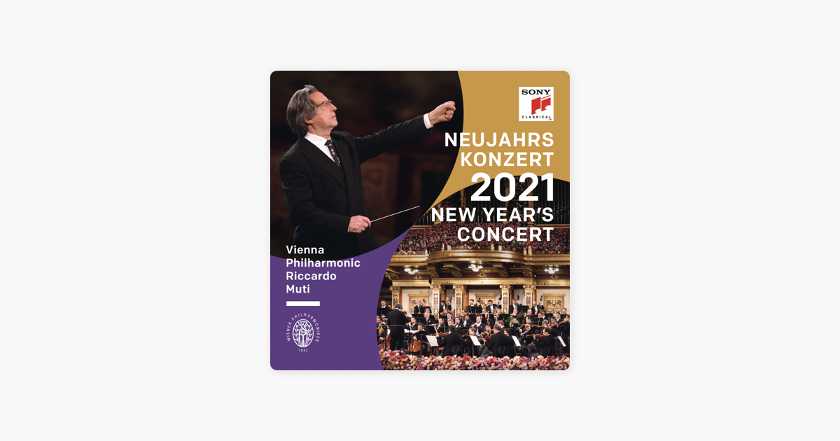 Neujahrskonzert 2021 / New Year's Concert 2021 / Concert du Nouvel An 2021 - Riccardo Muti & Philharmonie de Vienne