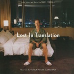 Lost In Translation (Original Motion Picture Soundtrack)