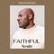 Faithful - Kingdmusic lyrics