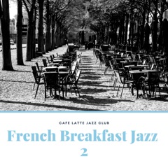 French Breakfast Jazz 2