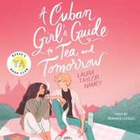 Laura Taylor Namey - A Cuban Girl's Guide to Tea and Tomorrow (Unabridged) artwork