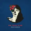 On Your Mind - Single album lyrics, reviews, download