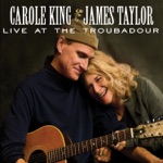 Carole King & James Taylor - You Can Close Your Eyes