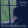 Blue Blue Ridge Mountain Girl - Single