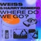 Where Do We Go? - WEISS & Harry Romero lyrics