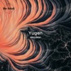 Yugen - Single