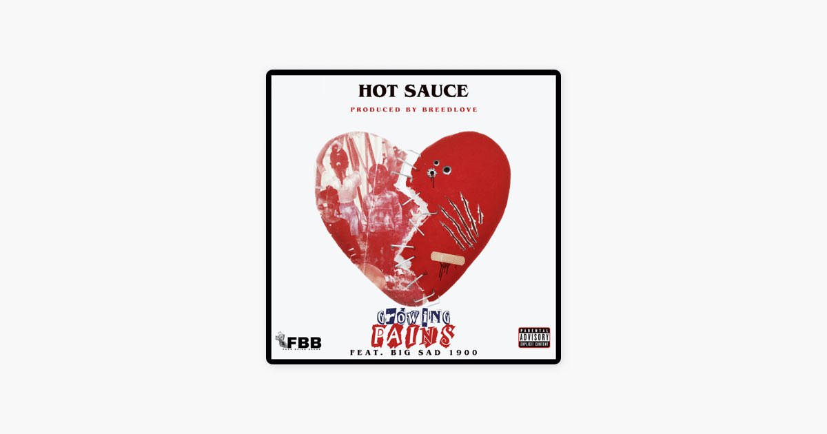 Hot Sauce의 Growing Pains (feat. Big Sad 1900) - Apple Music에서 만나는 노래 Hot Sauce의 Growing Pains (feat. Big Sad 1900)