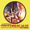 Stream & download Porno Holocaust (Original Motion Picture Soundtrack)