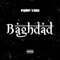 Baghdad - Pimp Tobi lyrics
