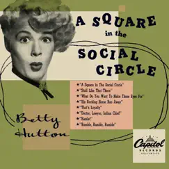 A Square in the Social Circle (Expanded Edition) by Betty Hutton album reviews, ratings, credits