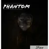 Phantom - Single album lyrics, reviews, download