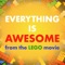 Everything is AWESOME (From 