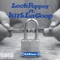 LOCKPOPPER (feat. KirbLaGoop) - Cult Classic lyrics