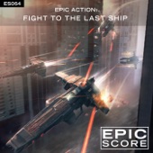 Epic Action: Fight to the Last Ship artwork