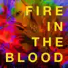 Fire In the Blood (Live Masterlink Session) - Single album lyrics, reviews, download