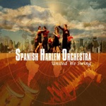 Spanish Harlem Orchestra - Salsa Pa'l Bailador