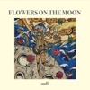 Flowers on the Moon - EP