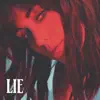 Lie - Single album lyrics, reviews, download