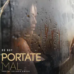 Portate Mal (feat. Los Audio Kimikos) Song Lyrics