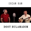 Dost Bulamadım - Single