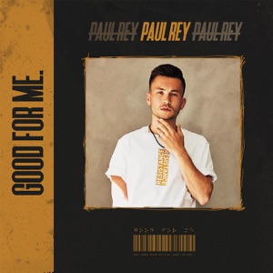 Paul Rey - Good For Me. - 排舞 音乐
