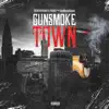 Gun-Smoke Town (feat. Coldheartedsavage) - Single album lyrics, reviews, download