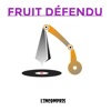 Fruit Défendu