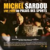 Michel Sardou: Live 2005 au Palais des Sports (Palais des Sports 18-19/02/05)