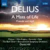 Stream & download Delius: A Mass of Life