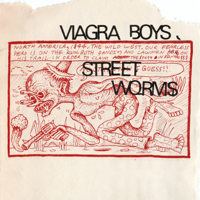 Viagra Boys - Street Worms (Deluxe Edition) artwork