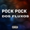 Pock Pock dos Fluxos (feat. Js MC) - DJ JS Mix lyrics