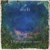 melt (with suis from Yorushika) - Single