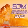 EDM For Running and Workout 2020 - Electronic Dance Music For Running, Fitness and Workout.