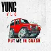 Put Me in Coach - Single album lyrics, reviews, download