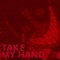 Take My Hand (Inspired by 'Hazbin Hotel') - Shwab-Archive lyrics